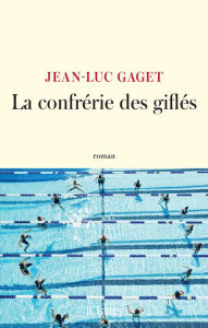 Title: La Confrérie des giflés, Author: Jean-Luc Gaget