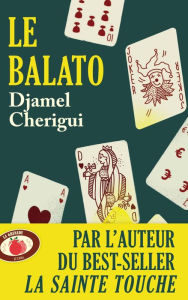 Title: Le Balato, Author: Djamel Cherigui