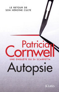 Title: Autopsie: Une enquête du Dr Scarpetta, Author: Patricia Cornwell