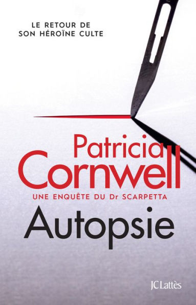 Autopsie: Une enquête du Dr Scarpetta