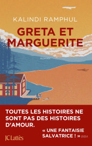 Title: Greta et Marguerite, Author: Kalindi Ramphul