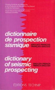 Title: Dictionary of Seismic Prospecting: English-French, French-English, Author: Technip