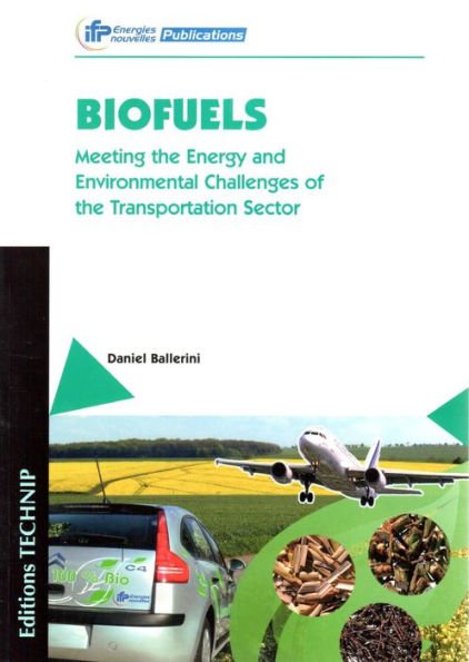 Biofuels: Meeting the Energy and Environmental Challenges of the Transport Sector