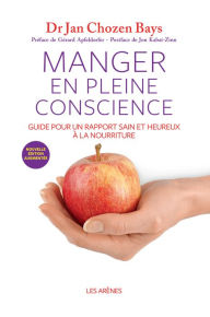 Title: Manger en pleine conscience, Author: Jan Chozen-Bays