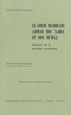 Le Soufi marocain Ahmad Ibn Ajiba et son Mi'raj