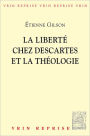 La liberte chez Descartes et la theologie