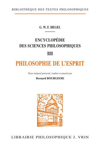Encyclopedie des sciences philosophiques: III La philosophie de l'esprit