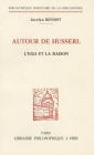 Autour de Husserl: L'ego et la raison