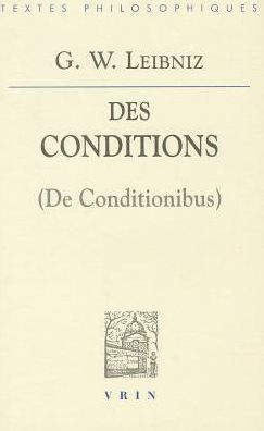 Gottfried Wilhelm Leibniz: De Conditionibus