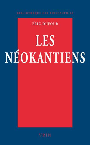 Les neokantiens: Valeur et verite