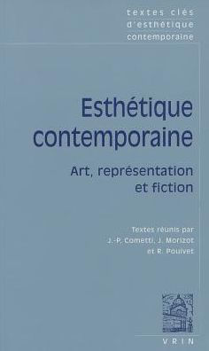 Textes cles d'esthetique contemporaine: Art, representation et fiction