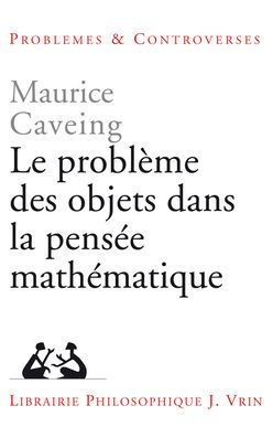 Le probleme des objets dans la pensee mathematique