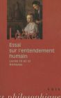 John Locke: Essai sur l'entendement humain: Livres III-IV et textes annexes
