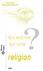Qu'est-ce qu'une religion?