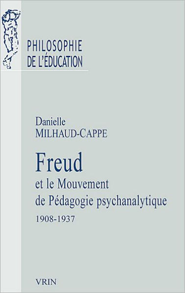 Freud et le mouvement de pedagogie psychanalytique