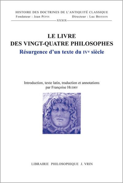 Le livre des vingt-quatre philosophes: Resurgence d'un texte du IVe siecle