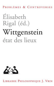 Title: Wittgenstein: Etat des lieux, Author: Elisabeth Rigal