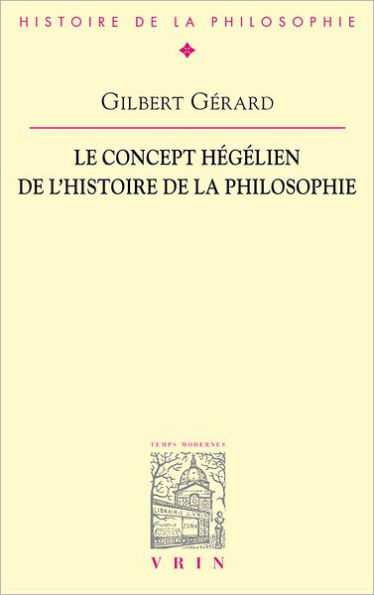 Le concept hegelien de l'histoire la philosophie