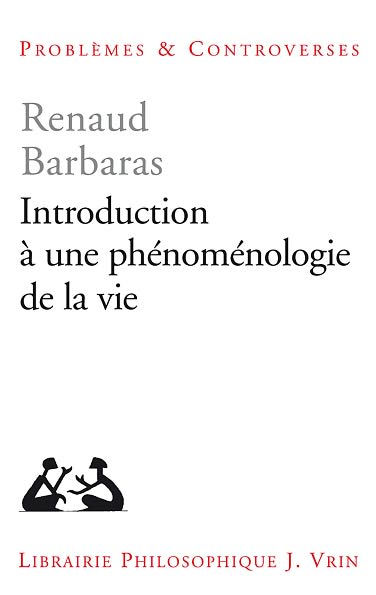 Introduction a une phenomenologie de la vie