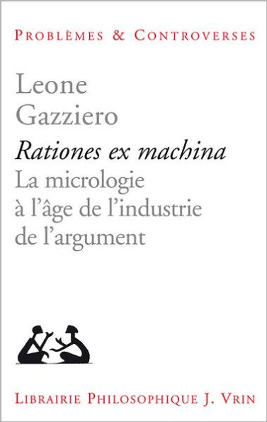 Rationes ex Machina: La micrologie a l'age de l'industrie de l'argument