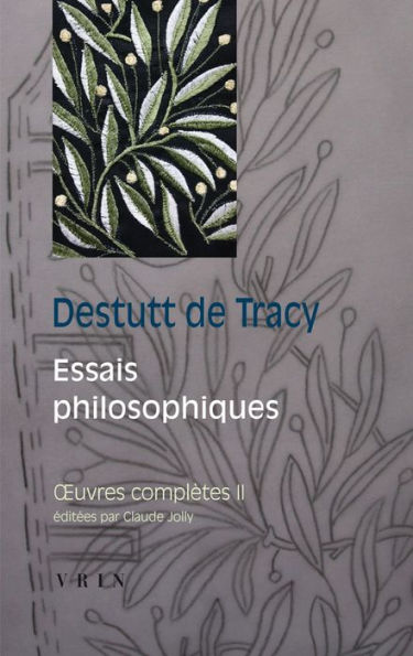 OEuvres completes tome II: Essais philosophiques