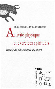 Title: Activite physique et exercices spirituels: Essais de philosophie du sport, Author: Jean-Francois Balaude