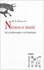 Narration et identite: De la philosophie a la bioethique