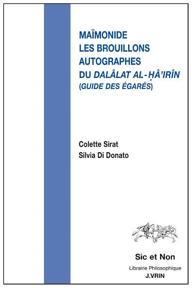 Les brouillons autographes du Dalalat al-Ha'irin (Guide des egares)