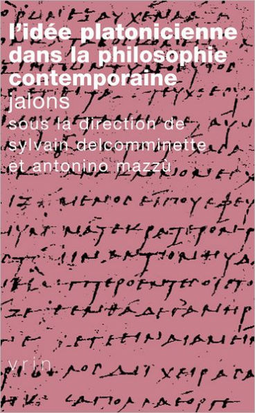 L'idee platonicienne dans la philosophie contemporaine: Jalons