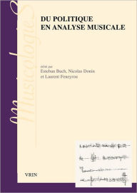 Title: Du politique en analyse musicale, Author: Theodor W. Adorno