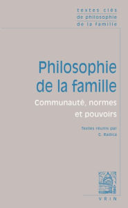 Title: Textes cles de philosophie de la famille: Communaute, normes et pouvoirs, Author: Aristotle