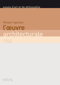 Title: L'oeuvre architecturale: 1945, Author: Roman Ingarden