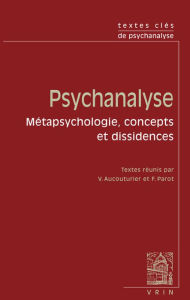 Title: Textes cles de psychanalyse: Metapsychologie, concepts et dissidence, Author: Alfred Adler