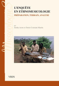 Title: L'enquete en ethnomusicologie: Preparation, terrain, analyse, Author: Simha Arom