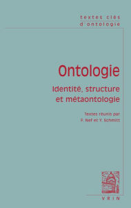 Title: Textes cles d'ontologie: Identite, structure et metaontologie, Author: David Armstrong