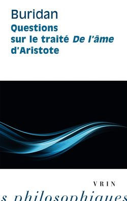 Questions sur le traite De l'ame d'Aristote