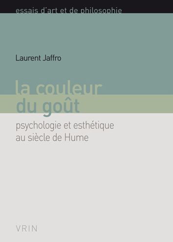 La couleur du gout: Psychologie et esthetique au siecle de Hume