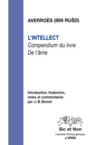 Title: L'intellect: Compendium du livre De l'ame, Author: Averroes