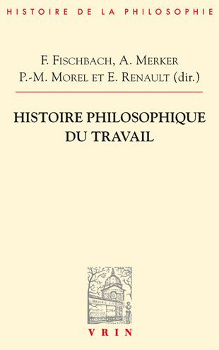 Histoire philosophique du travail