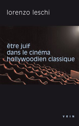 Etre juif dans le cinema hollywoodien classique