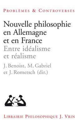 Nouvelle philosophie en Allemagne et en France: Entre idealisme et realisme