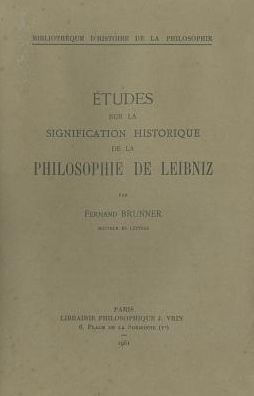 Etudes sur la signification historique de la philosophie de Leibniz