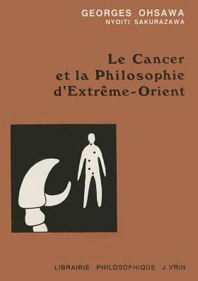 Le cancer et la philosophie d'Extreme-Orient