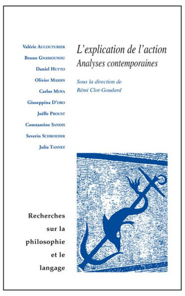 L'explication de l'action: Analyses contemporaines