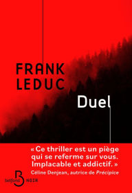 Title: Duel - Deux cars scolaires qui disparaissent, un thriller au sommet par la nouvelle voix du genre, Author: Frank Leduc