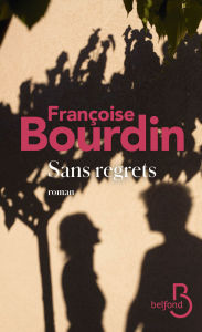 Title: Sans regrets, Author: Françoise BOURDIN