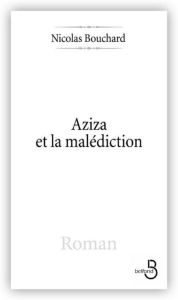 Title: Aziza et la malédiction, Author: Nicolas BOUCHARD