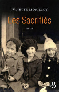 Title: Les sacrifiés, Author: Juliette Morillot