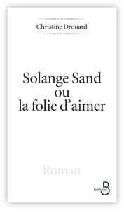 Title: Solange Sand, la folie d'aimer, Author: Jeff Taylor