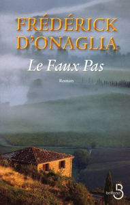 Title: Le Faux Pas, Author: Frédérick d' Onaglia